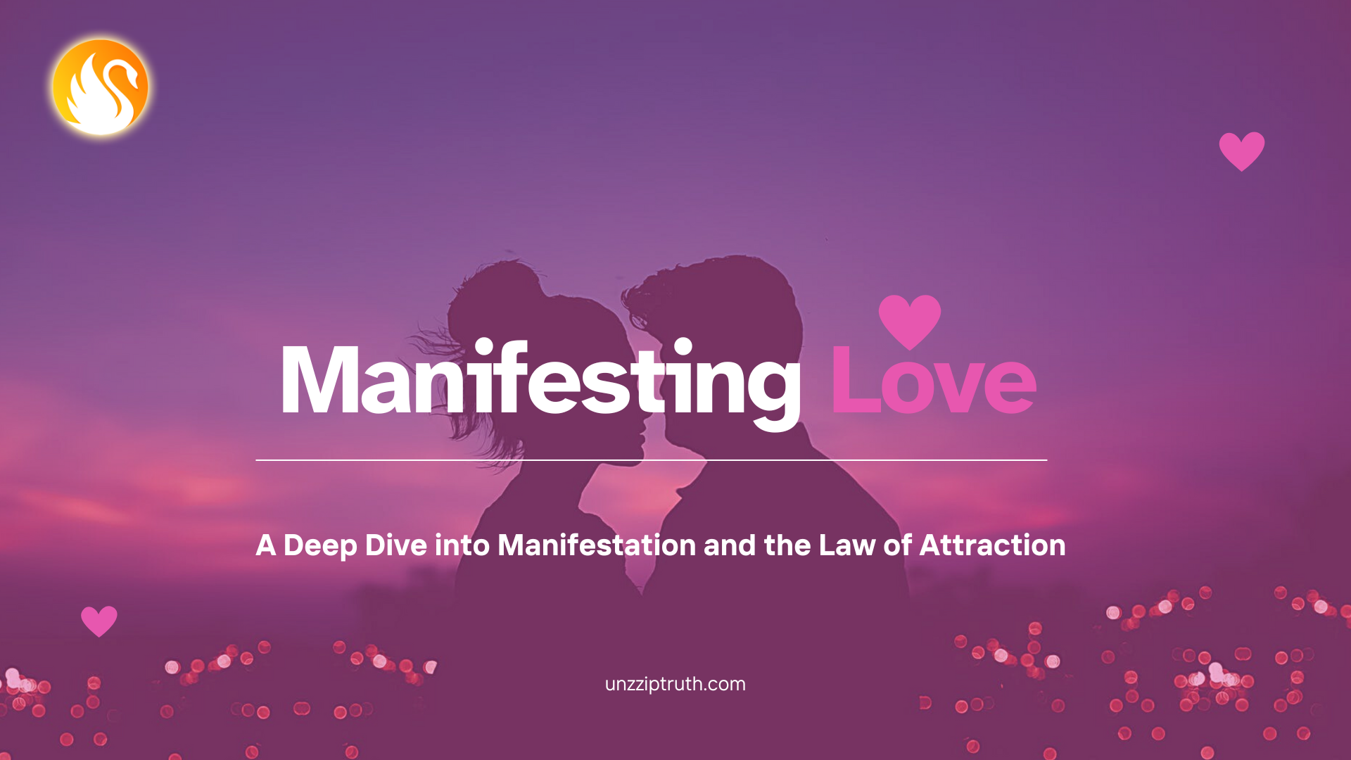 Manifesting Love: A Deep Dive into Manifestation and the Law of Attraction